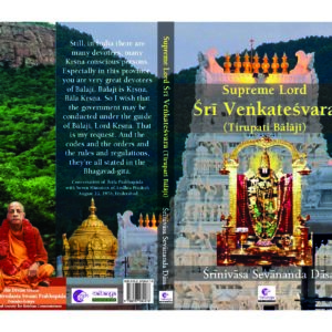 Supreme Lord Śrī Veṅkaṭeśvara (Tirupati Bālājī) by SRINIVAS SEVANANDA DAS ENGLISH